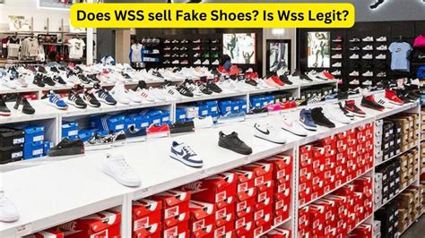 wss sell fake shoes|does wss sell real shoes.